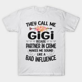 gigi - they call me gigi T-Shirt